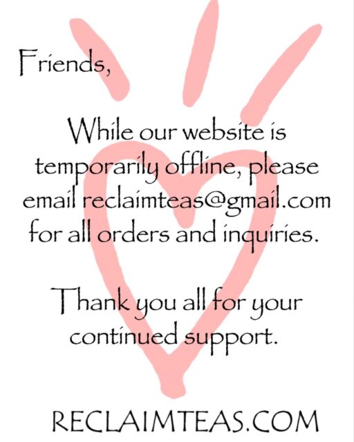 Thank you for your patience and support as we work out our website update. Urgent orders can be made directly through email. We’re still here with you! Always❤️

#reclaimteas #technicaldifficulties #gratitude #medicalmediumcommunity